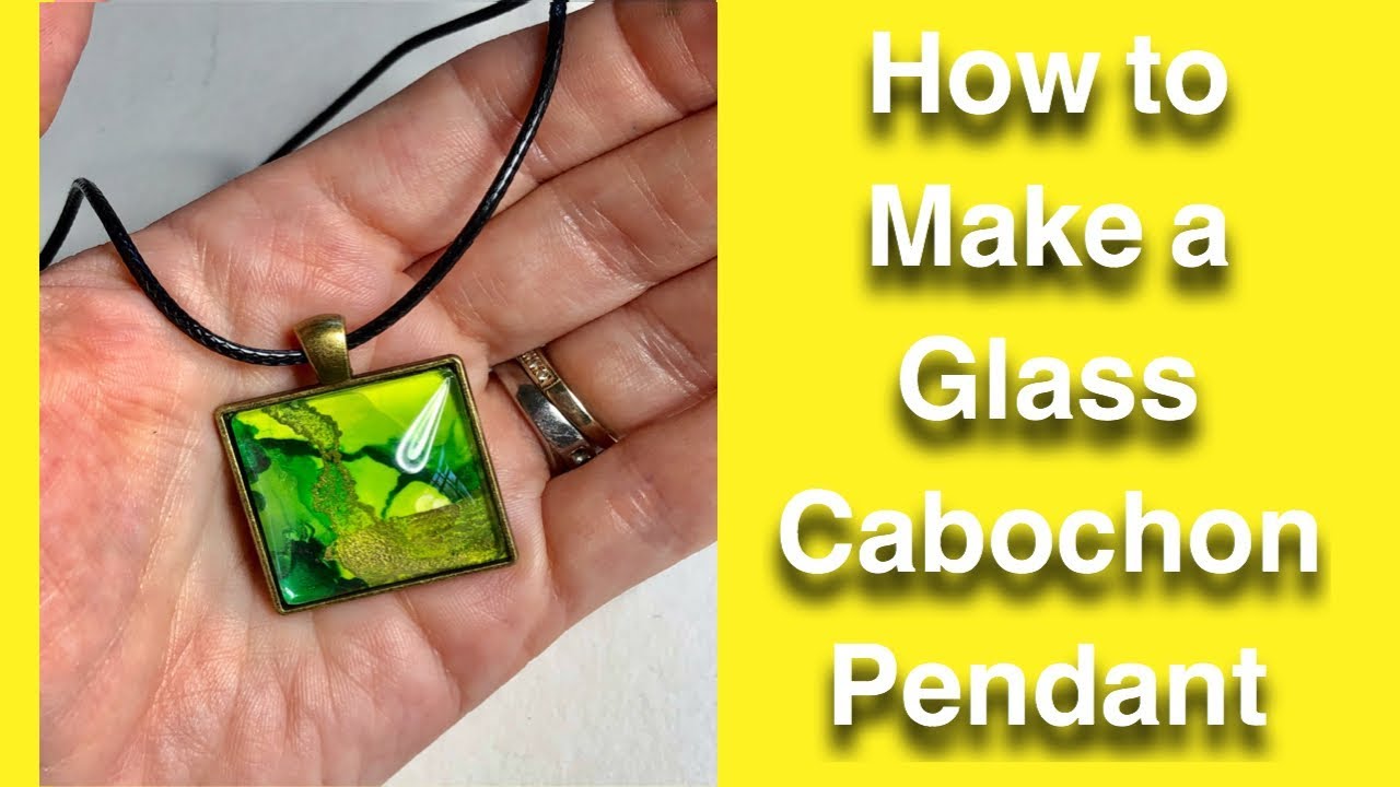 How to Make a Glass Cabochon Pendant