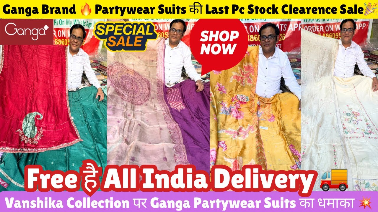 Vanshika Collection Free Delivery🚚Ganga Partywear Suits Stock Clearence Sale@katranmarketmangolpuri