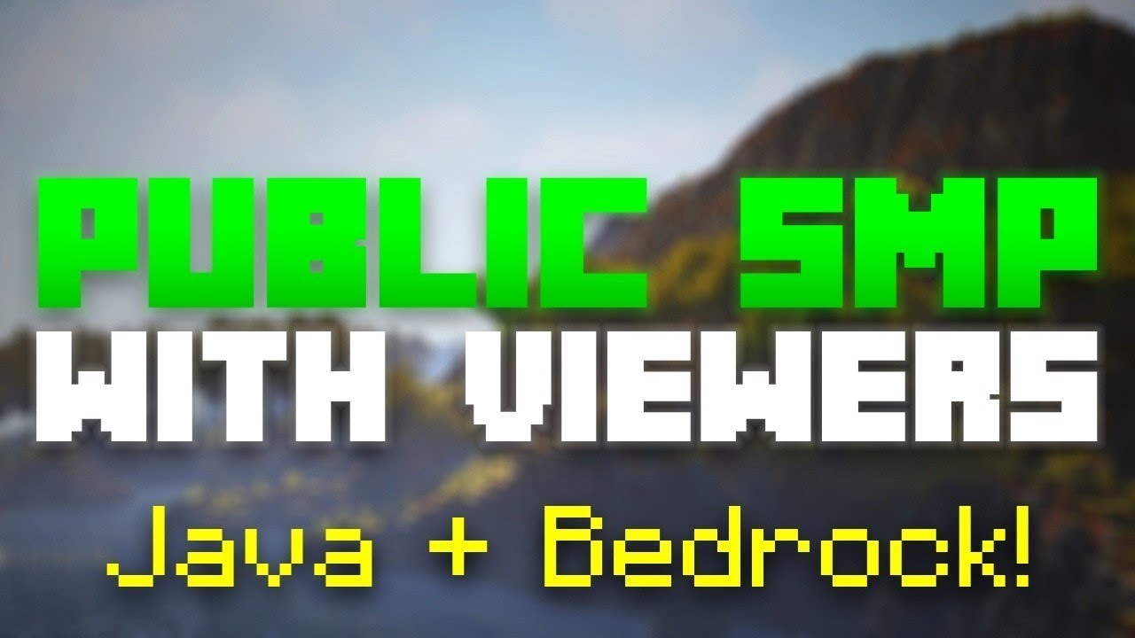 🟢 Public Minecraft SMP With Viewers! Java and Bedrock!