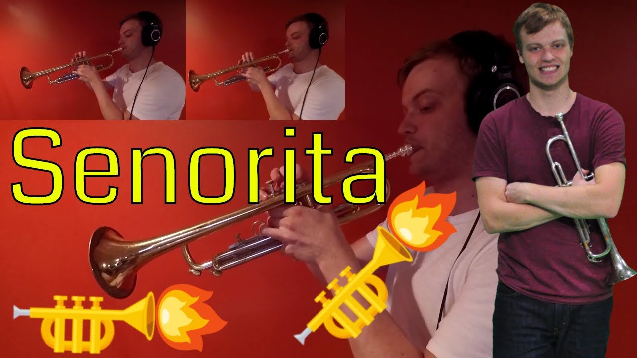 Senorita -- Trumpet Cover by Carter Miller