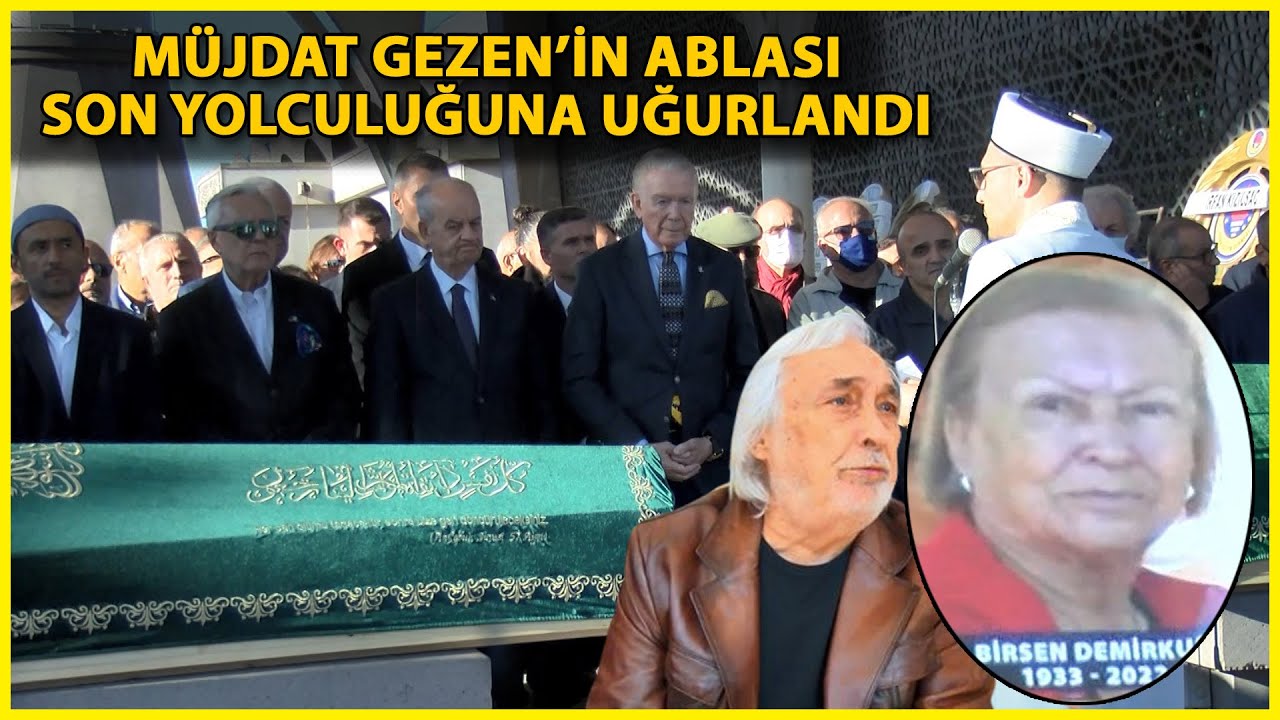 Sanatçı Müjdat Gezen'in Ablası Son Yolculuğuna Uğurlandı