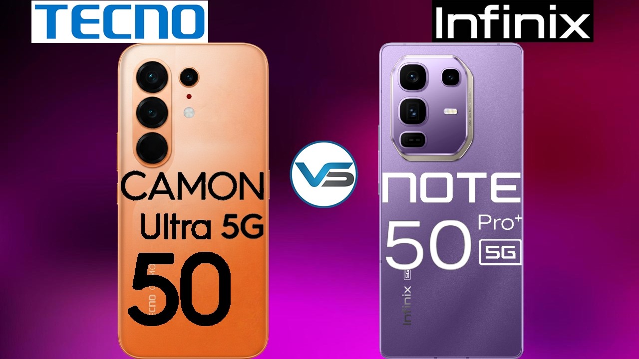 Tecno Camon 50 Ultra 5G VS Infinix Note 50 Pro Plus 5G