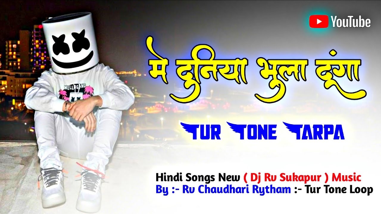 Me Duniya Bhula Dunga || मे दुनिया भुला दूंगा || Hindi_Song_Video Tur Tone Sapata Rv Sukapur 2025