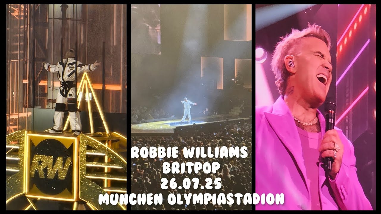 Robbie Williams Britpop 26.07 2025 Olympiastadion München Monachium full