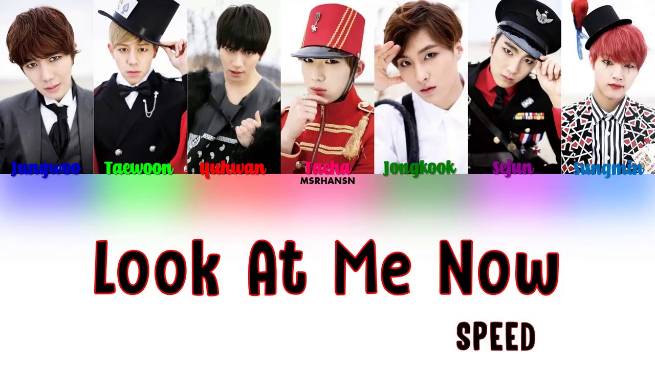 SPEED - Look At Me Now [Han|Rom|Eng] Color Coded Lyrics