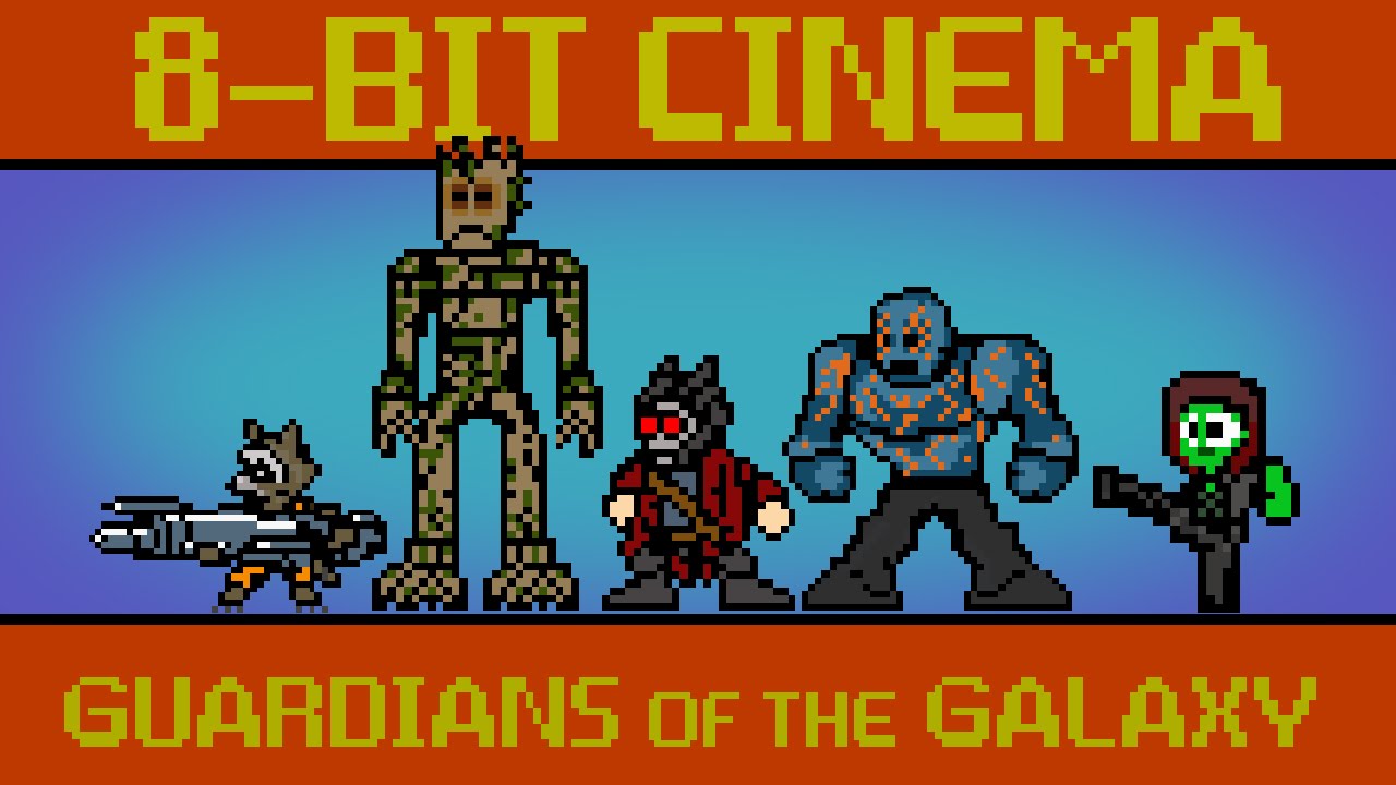 Guardians of the Galaxy - 8 Bit Cinema