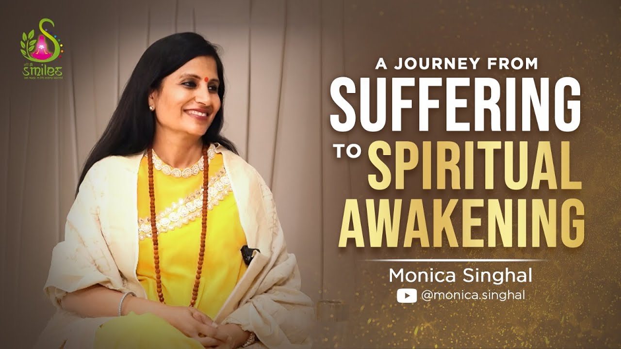 A Journey from Suffering to Spiritual Awakening | Monica Singhal (Gurumaa) | Hari Om Smiles