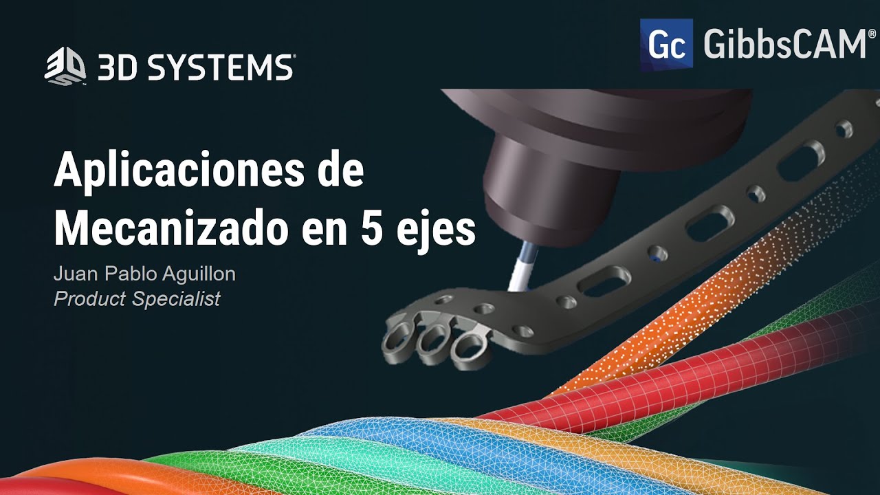 Seminario Web - Aplicaciones de Mecanizado en 5 ejes
