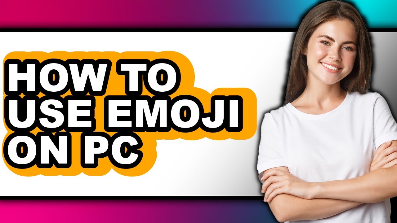 How to Use Emoji on Pc (updated)