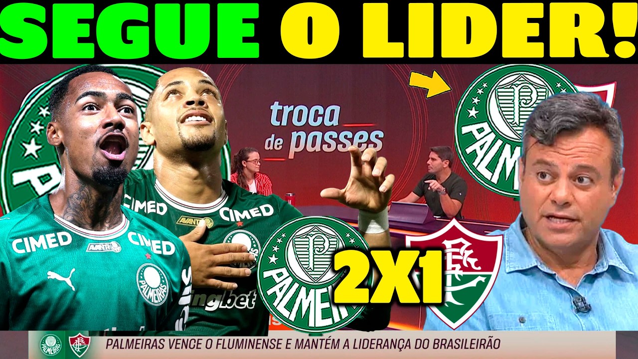 PÓS JOGO PALMEIRAS 2 X 1 FLUMINENSE! PALMEIRAS TÁ UMA MÁQUINA!! MIDIA EXALTA O VERDÃO!