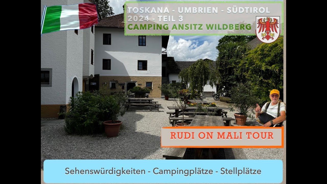 Toskana - Umbrien - Südtirol - Teil 3 -  Camping Ansitz Wildberg