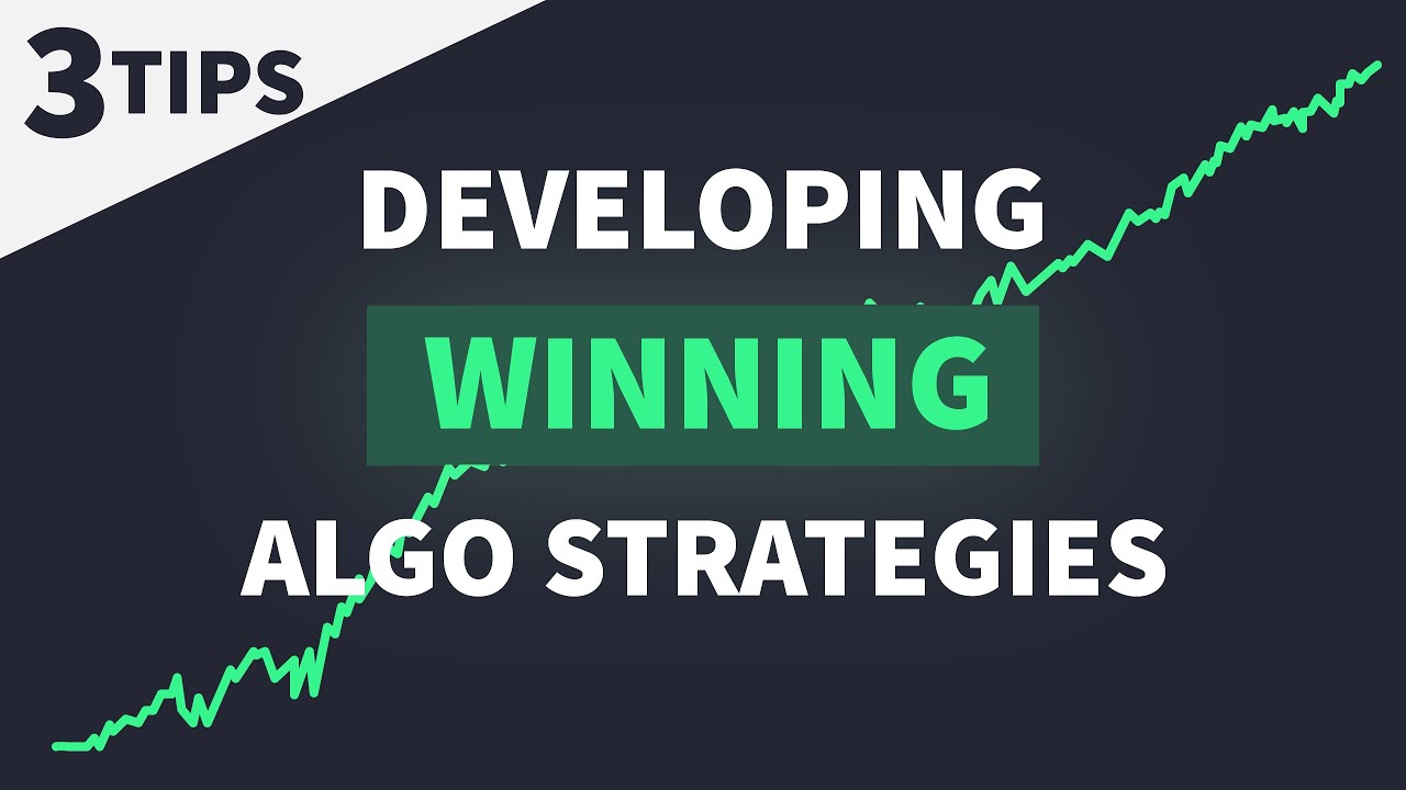 How to Develop Algo Trading Strategies Quickly - 3 Tips