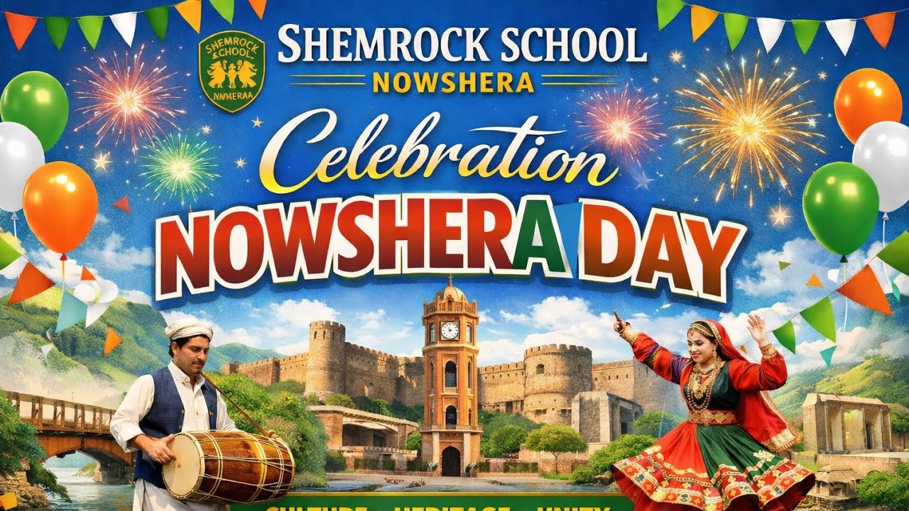 Nowshera Day Celebration | Shemrock School 