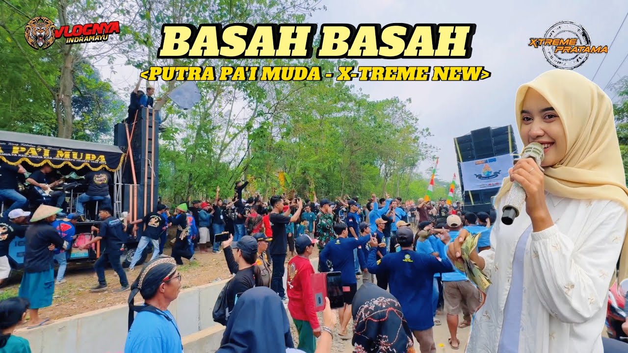 BASAH BASAH VOC . DIYANTI DY - X-TREME PRATAMA | PENYINDANGAN KULON INDRAMAYU