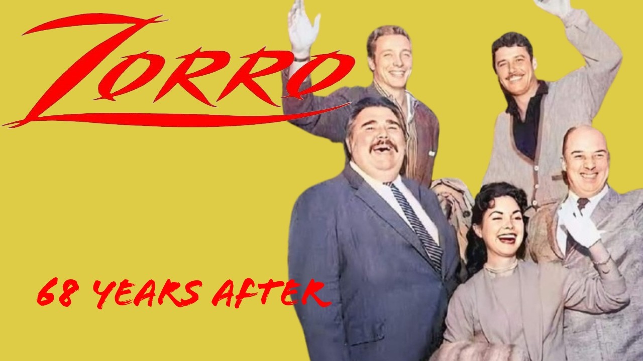 ZORRO (1957) - 68 YEARS have passed - THEN and NOW - CAST UPDATE