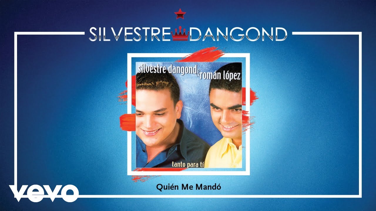 Silvestre Dangond, Roman Lopez - Quién Me Mandó (Audio)