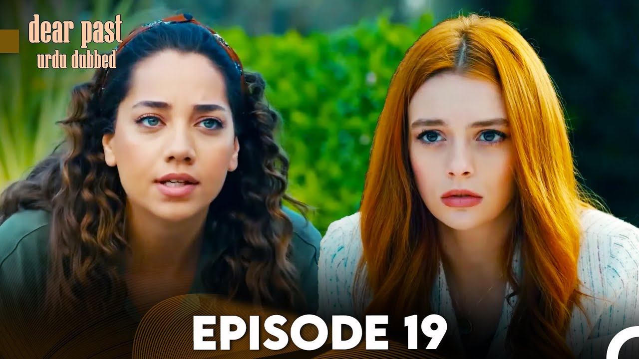 Dear Past Episode 19 (Urdu Dubbed) FULL HD