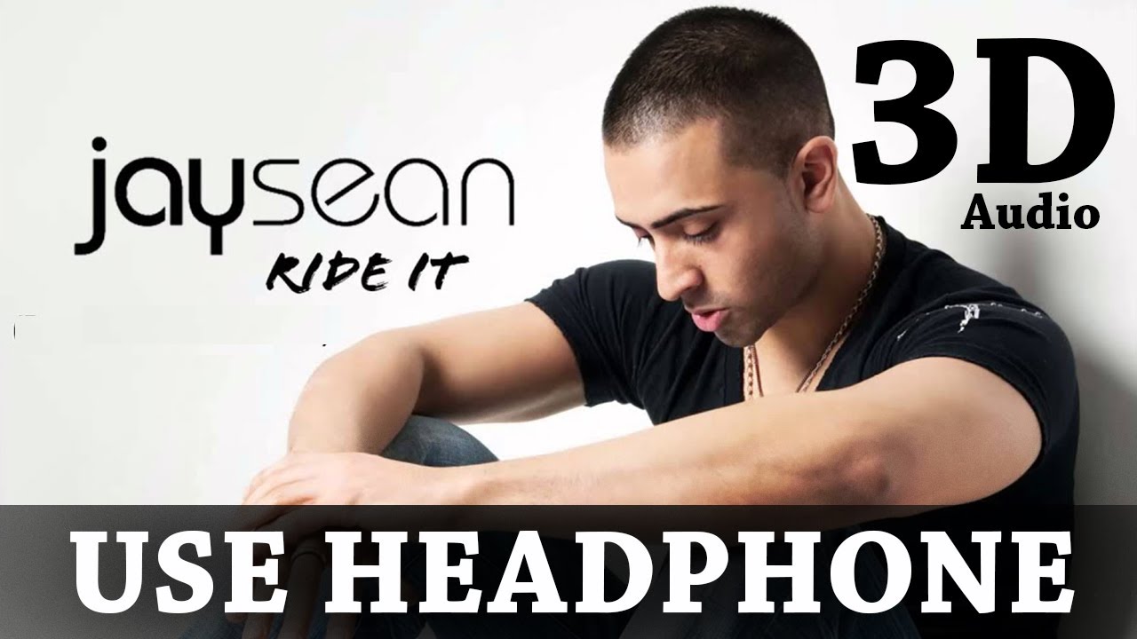 Jay Sean - Ride it ( 3D Audio )