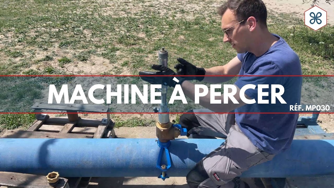 D&eacute;mo produit - Machine &agrave; percer - Eau potable