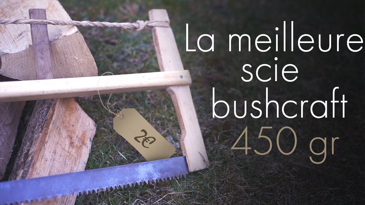 La scie à cadre - idéale bushcraft - affutage et restauration