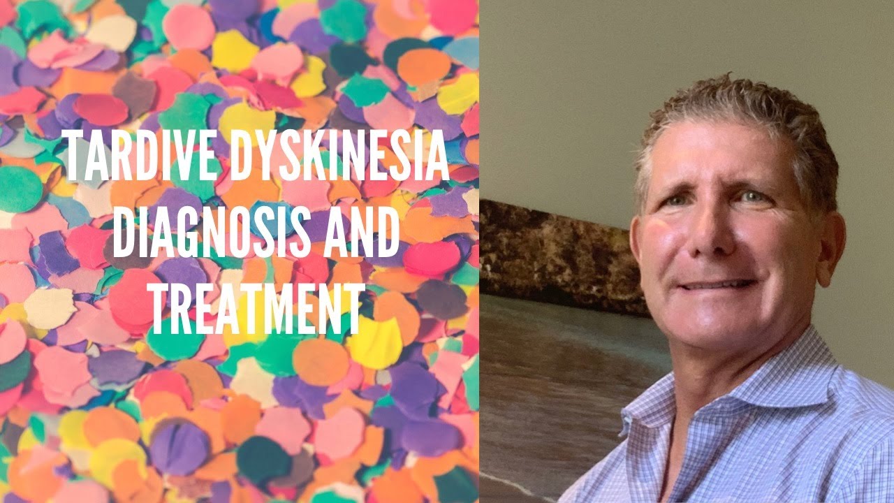 Recognizing and Treating Tardive Dyskinesia | Mark Agresti
