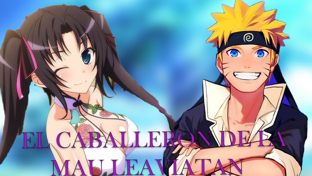 naruto el caballero de la mau  leavaitan naruto x dxd cap 1 al 2