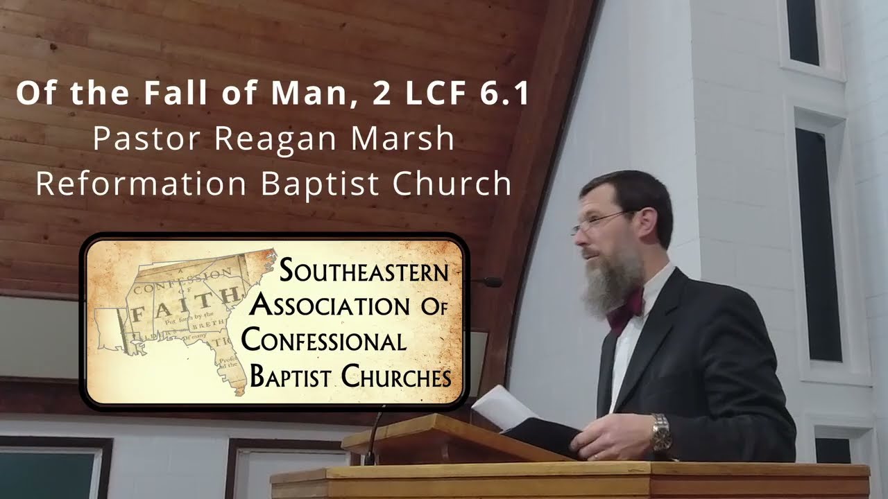#1 Lecture: The Fall of Man and Confessional Theology