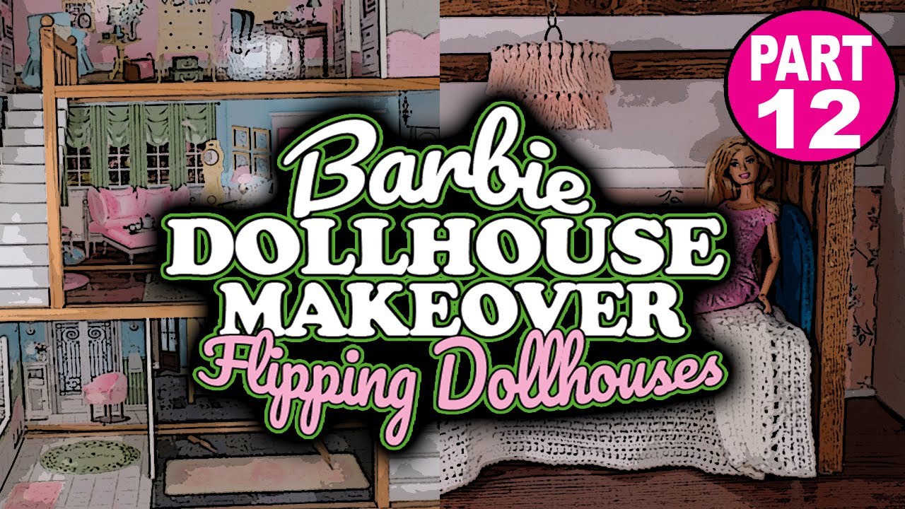 Barbie Doll KidKraft Dollhouse Makeover DIY Flipping Dollhouses Part 12
