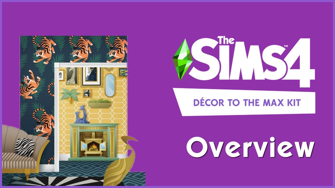 The Sims 4 D&eacute;cor To The Max Kit Overview