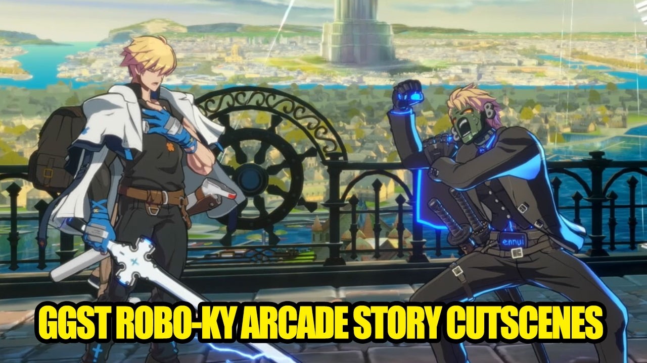 Guilty Gear Strive: Robo-Ky Arcade Story Mode - ALL CHAPTERS | SPOILERS