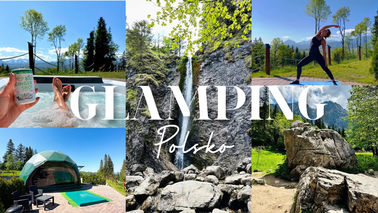 2.GLAMPING⛺️ Mountain Glamp a Peak Glamp v Polsku, Tatranský národní park🏔Storytime z kempování🙊