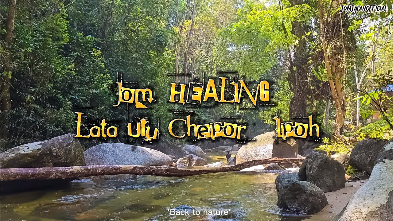 Lata Ulu Chepor - Ipoh, Perak