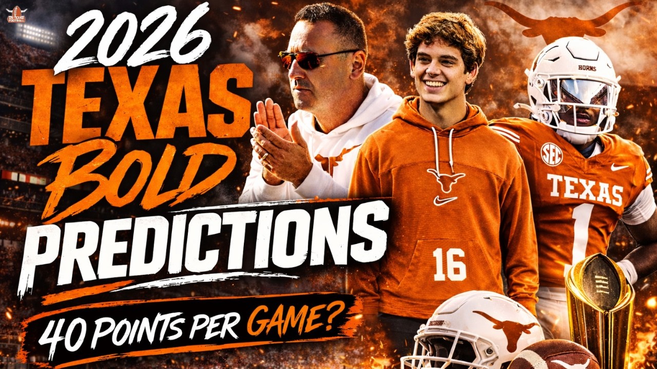 2026 Texas BOLD PREDICTIONS! | Longhorns Football | Arch Manning | Cam Coleman