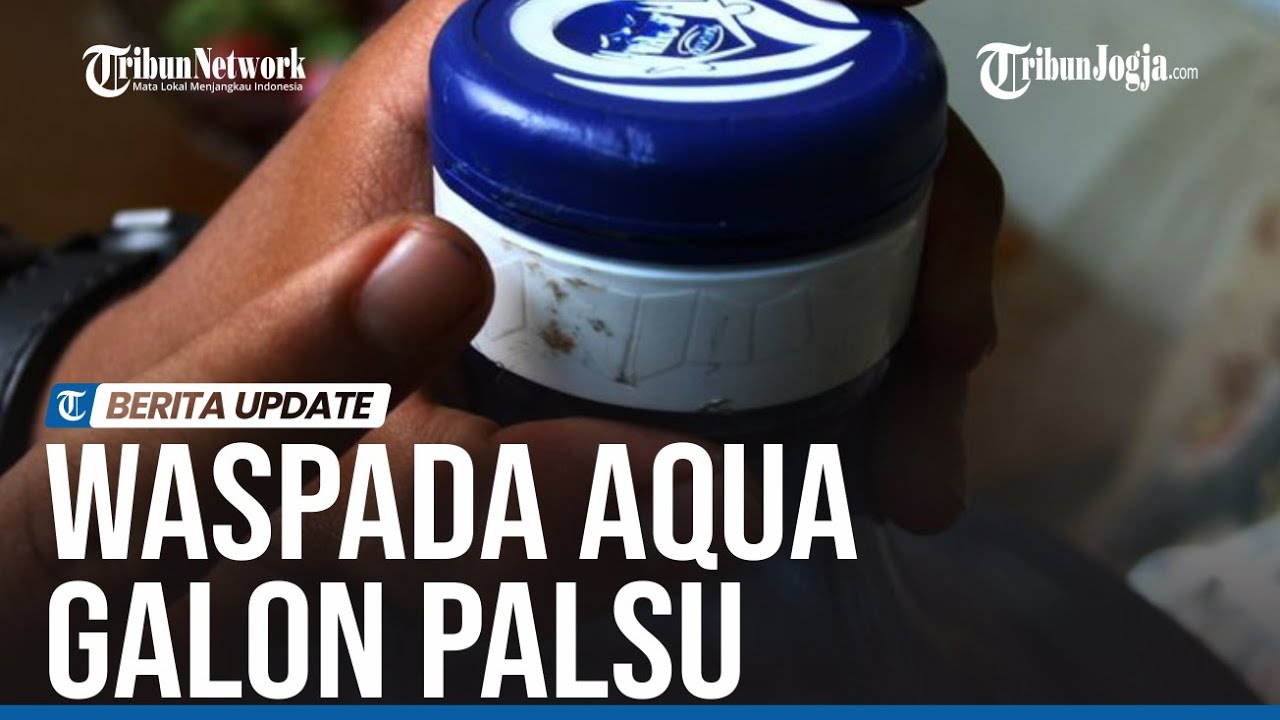 WASPADA AQUA GALON PALSU, INI CARA MEMBEDAKANNYA