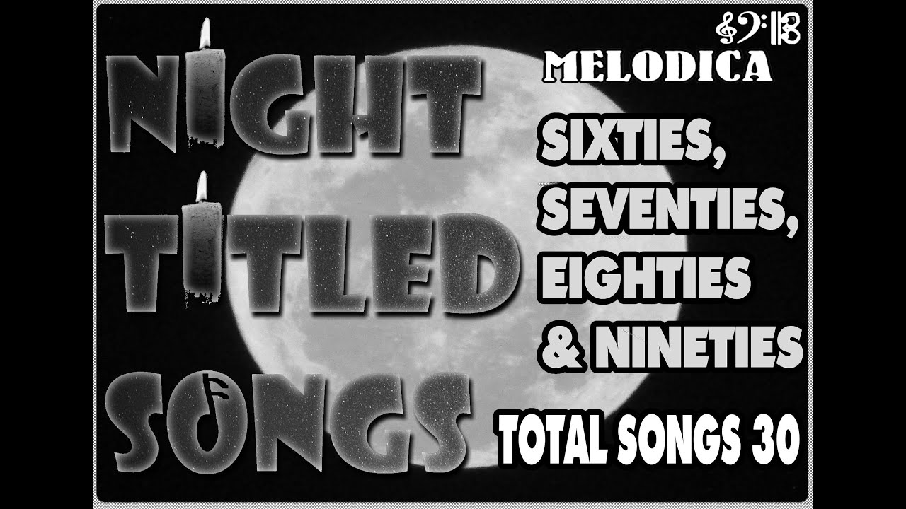 Night Titled Songs #1