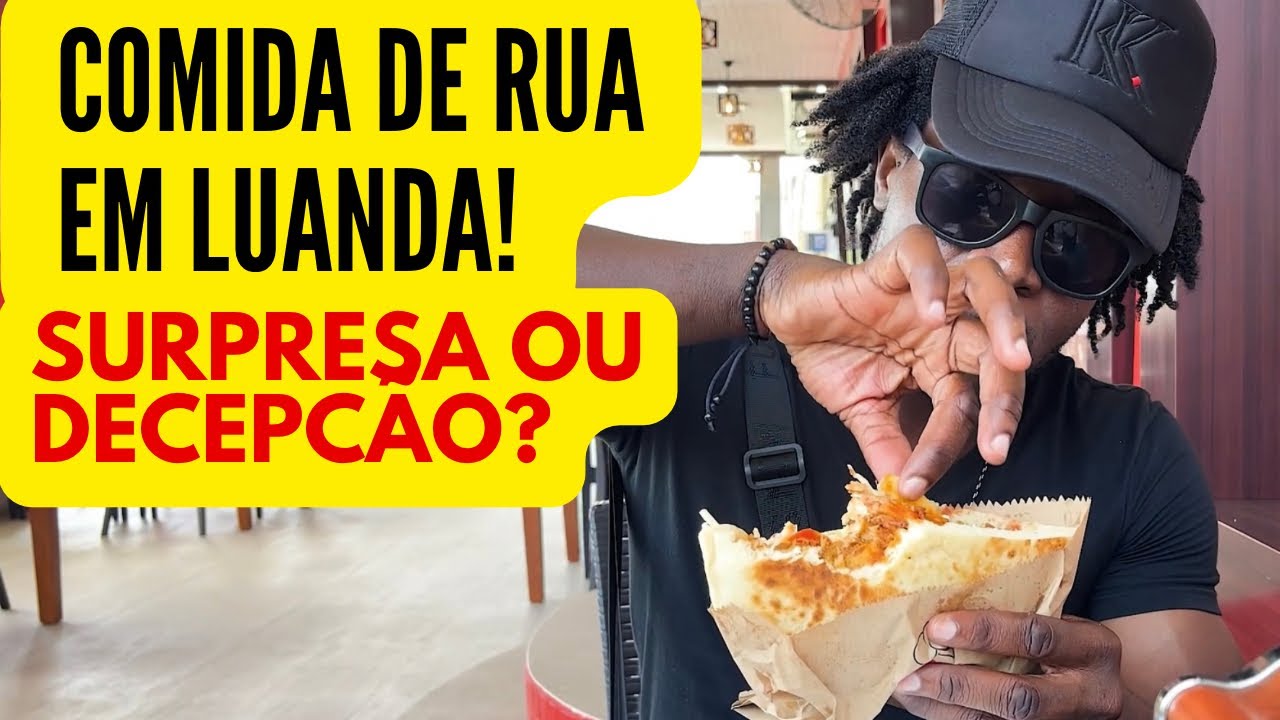 CONHECENDO LUANDA|PROVEI COMIDA DE RUA EM LUANDA