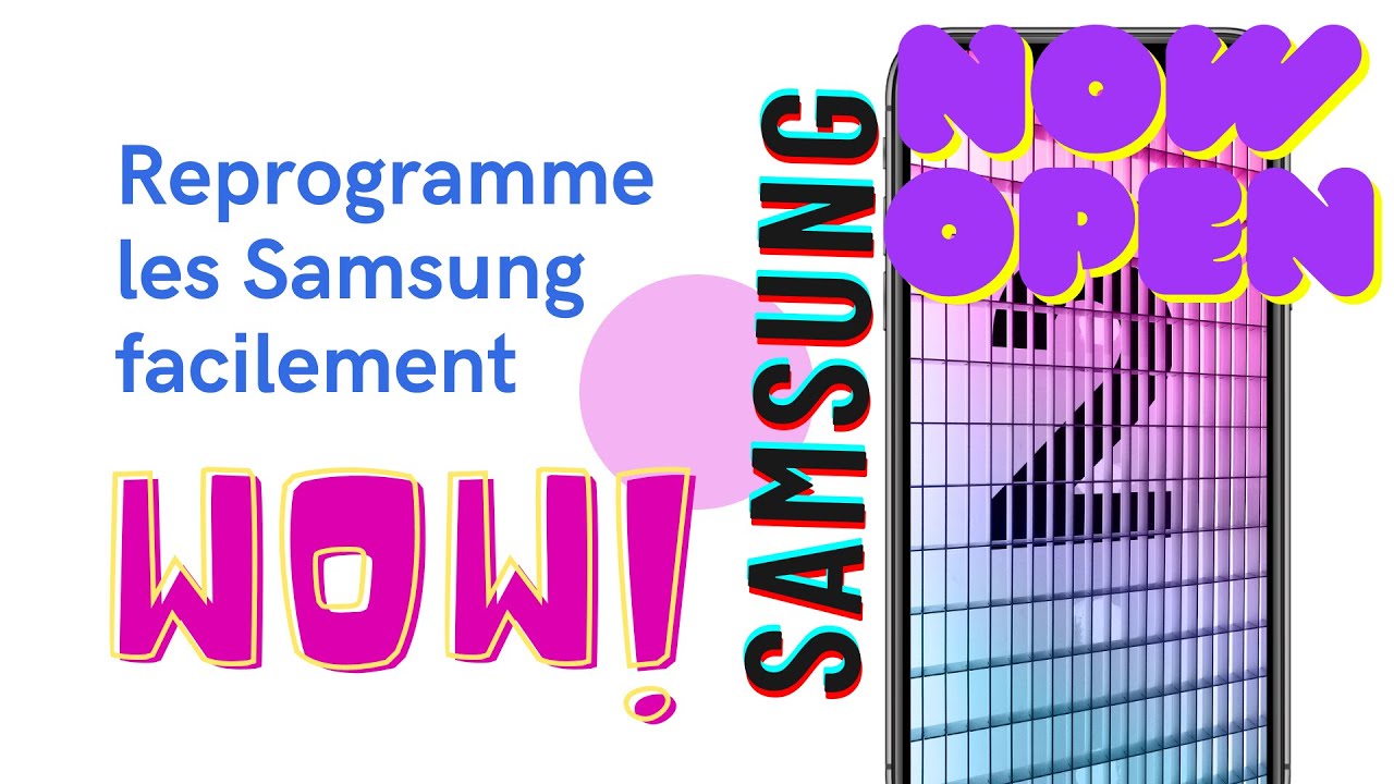 How to repair all samsung / reprogrammer tout samsung facilement