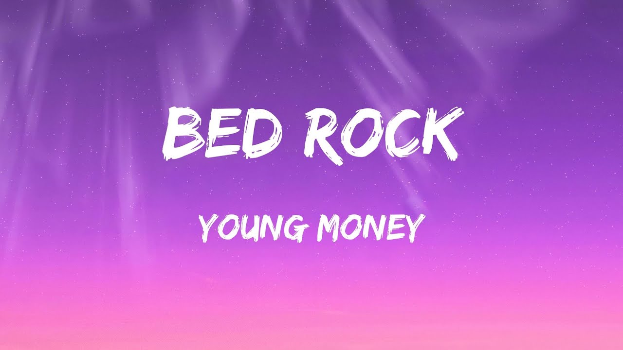 Young Money - Bed Rock (Lyrics)