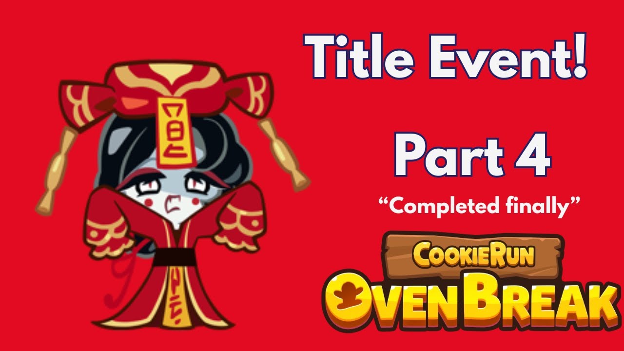Completing Title Event in Cookie Run: OvenBreak (Part 4)