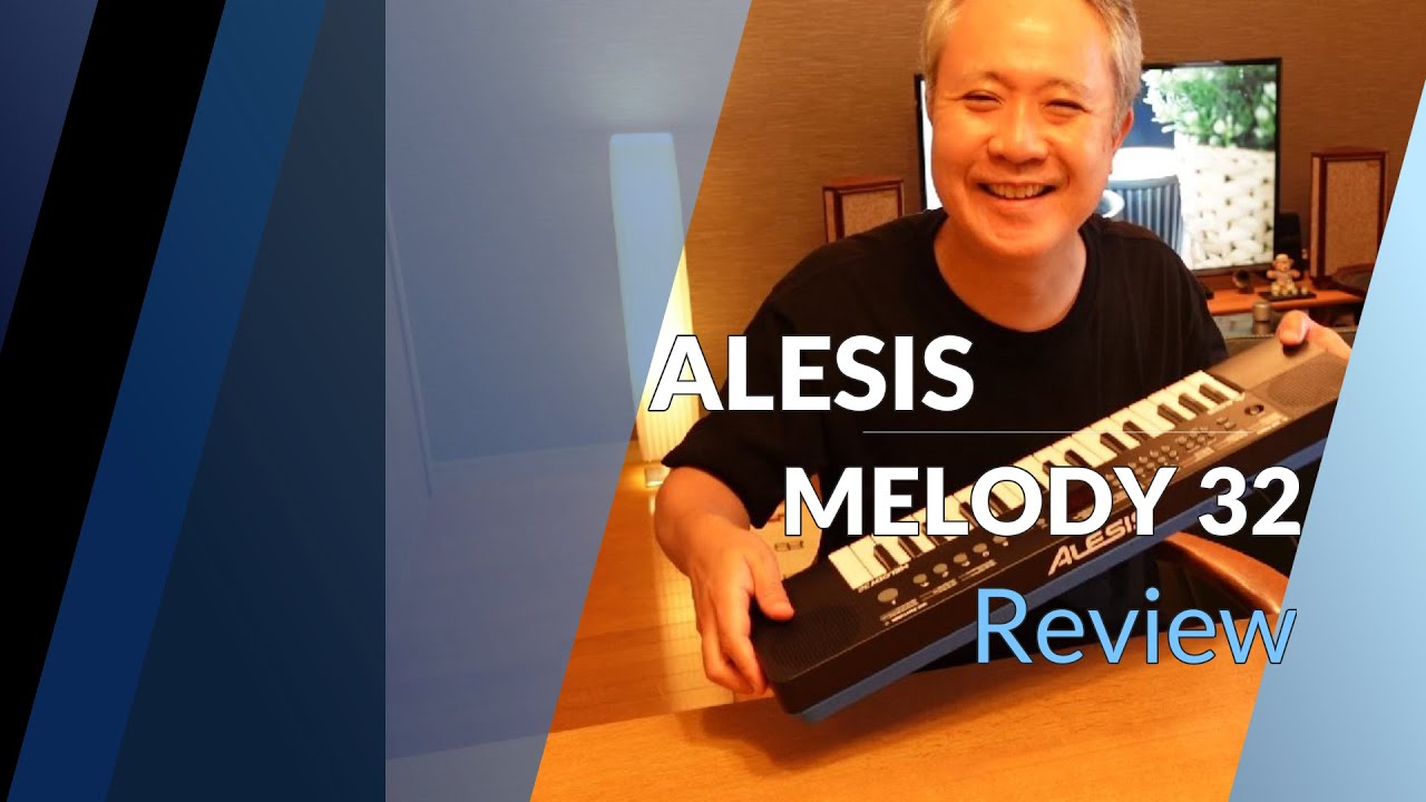 【ALESIS MELODY32】～開封の儀、注意点、Demo演奏～弾いてみた感想をお伝えします♪