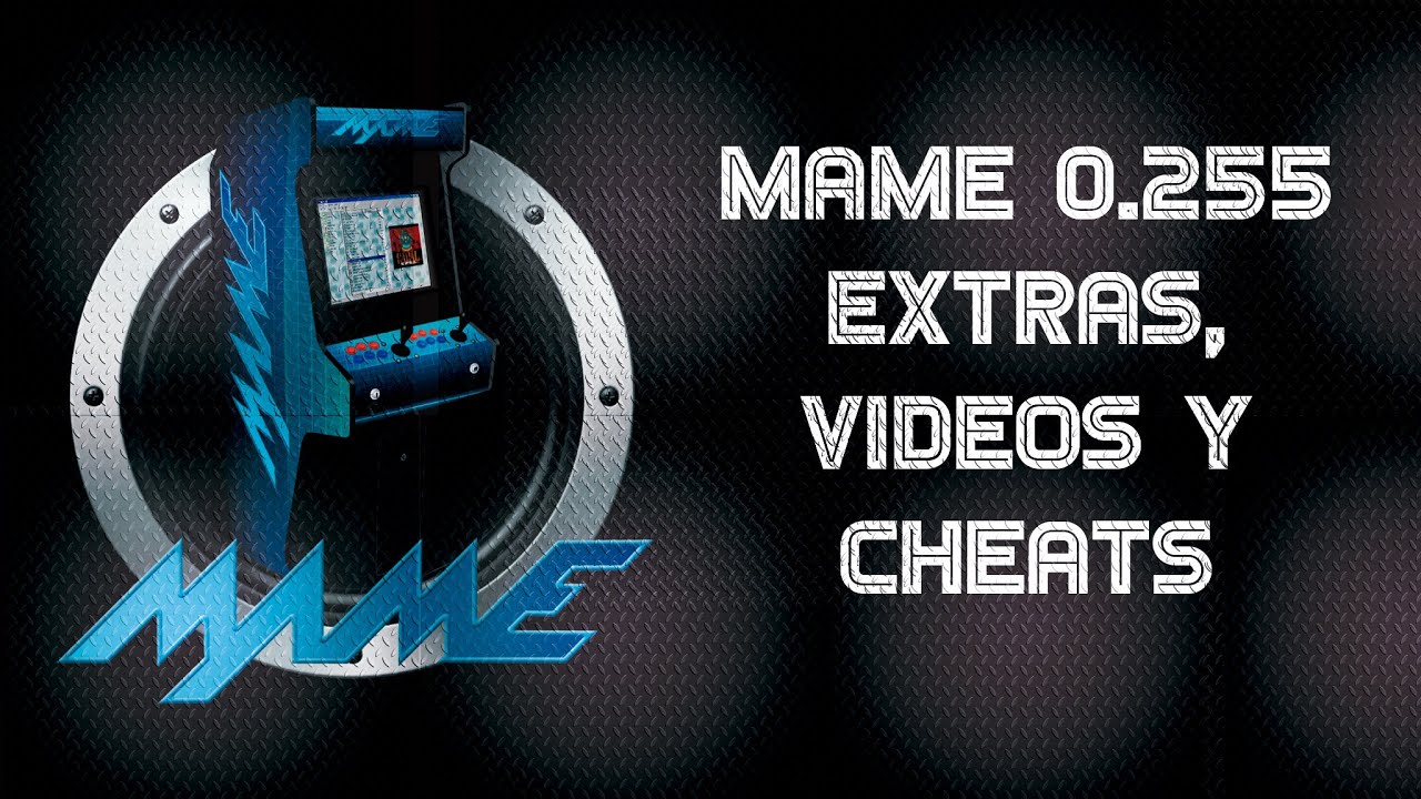 🔻⚠️ MAME 2023 ⚠️🔻2. MAME 0.255  Tutorial MAME desde CERO  Extras Videos, Cheats, Bezels, snaps ...