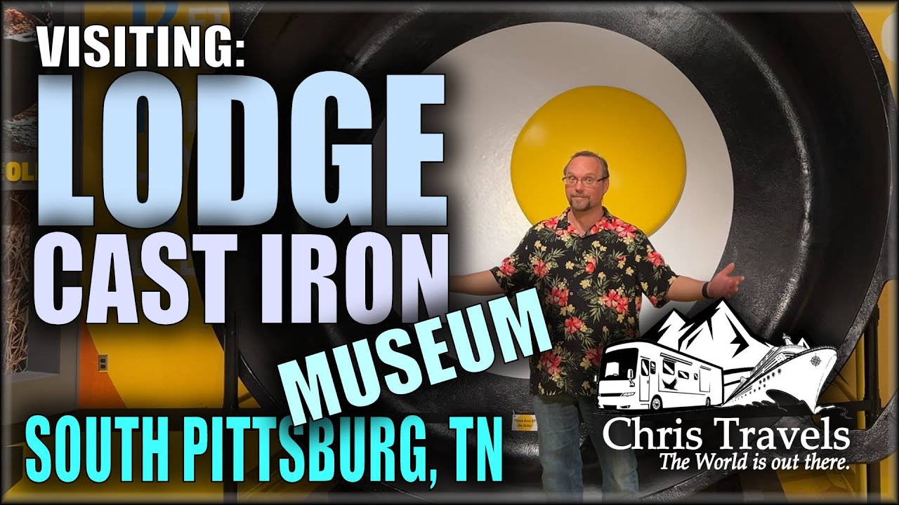 Lodge Cast Iron Museum in South Pittsburg, Tennessee