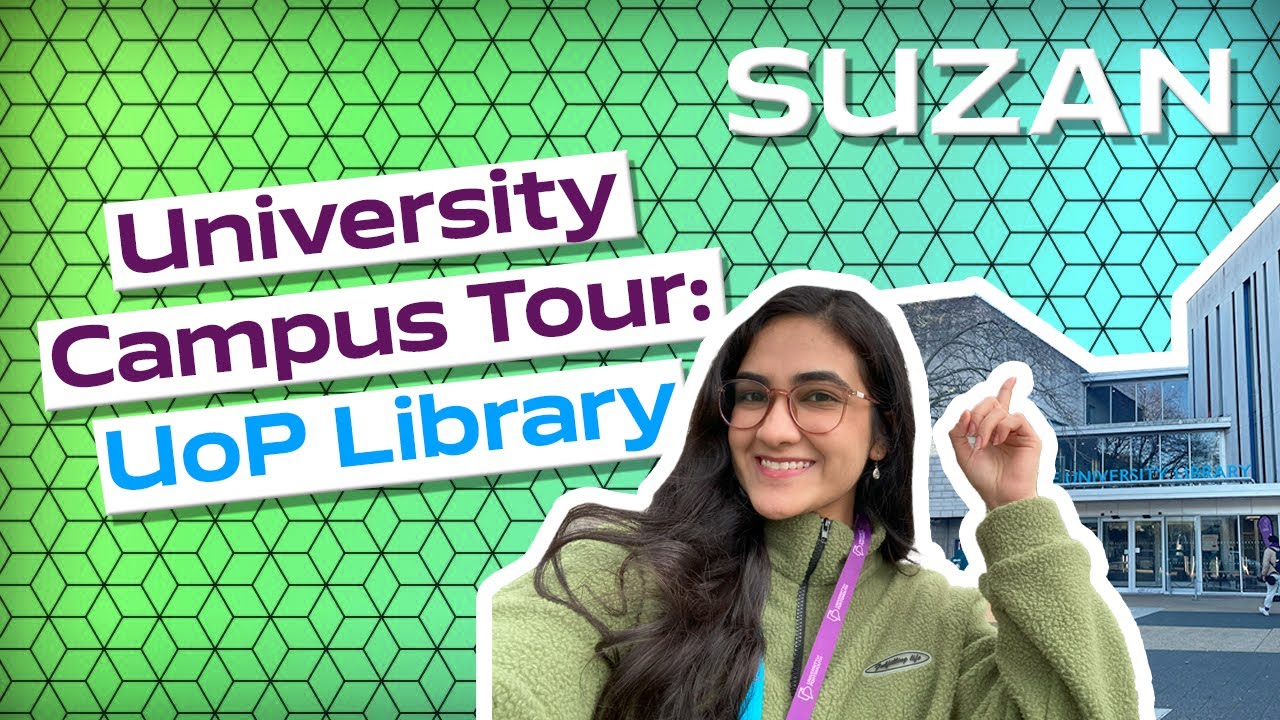 University Campus Tour: UoP Library | Suzan