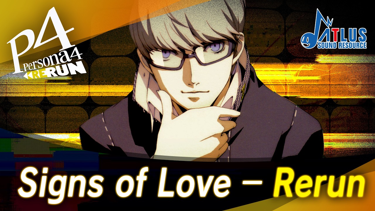 Persona 4 Rerun &mdash; Signs of Love | P4R Imagining Project