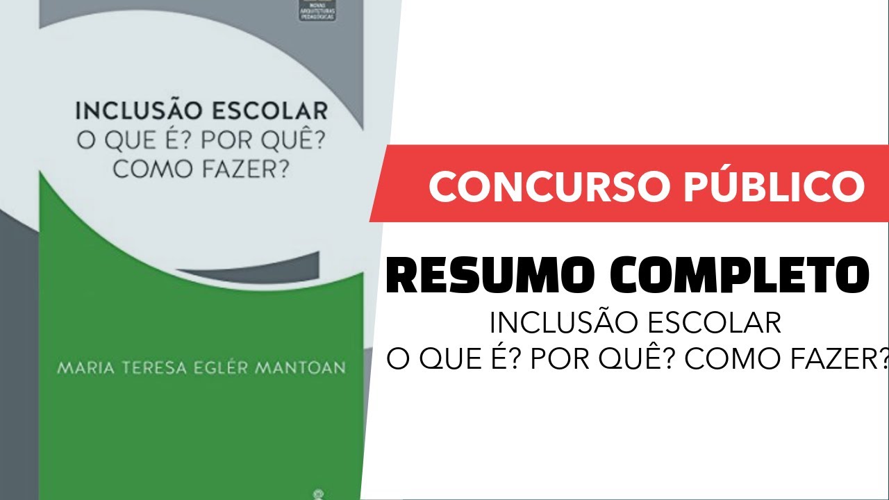 Livro Inclusão Escolar O que é? Por quê? | Mantoan | O que precisa saber!