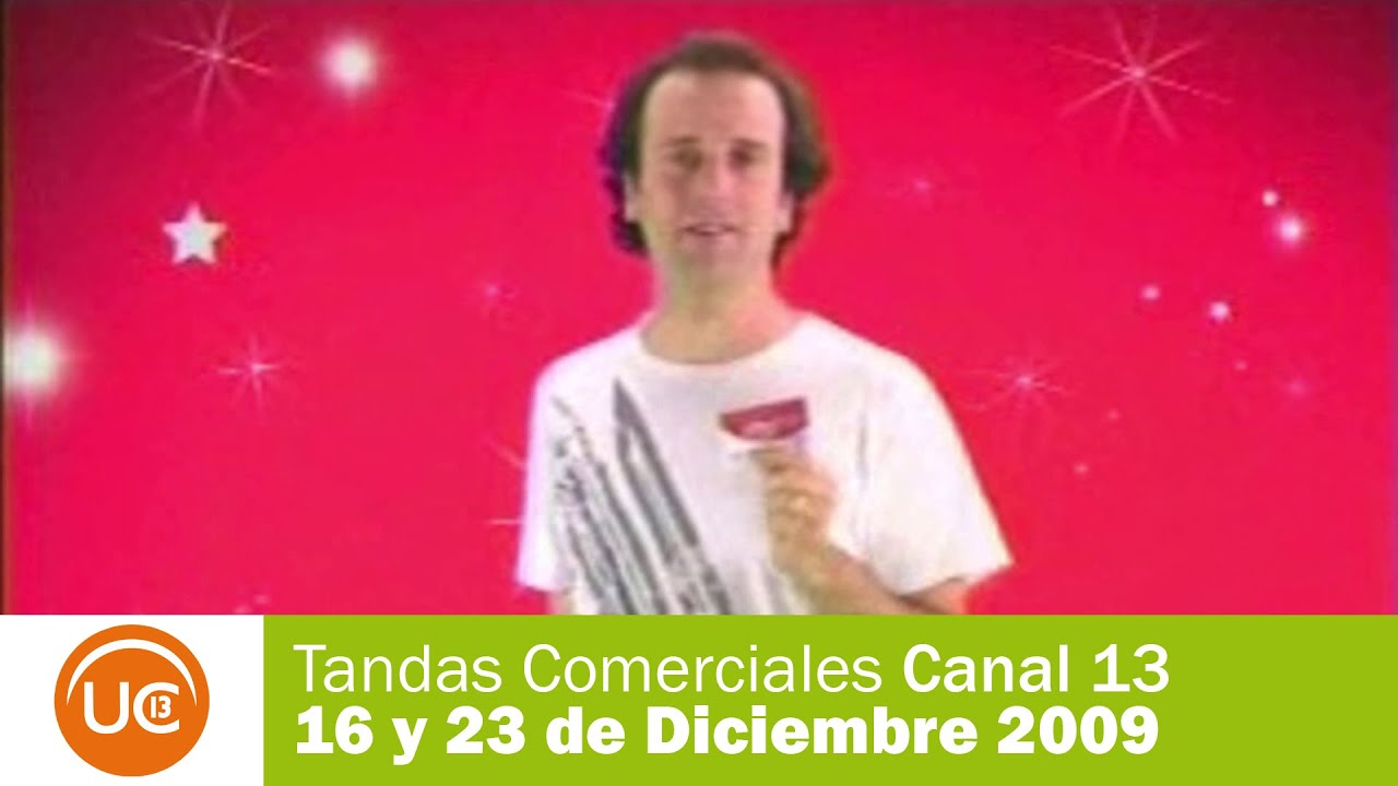 Tandas Comerciales Canal 13 - 16 y 23 de Diciembre 2009
