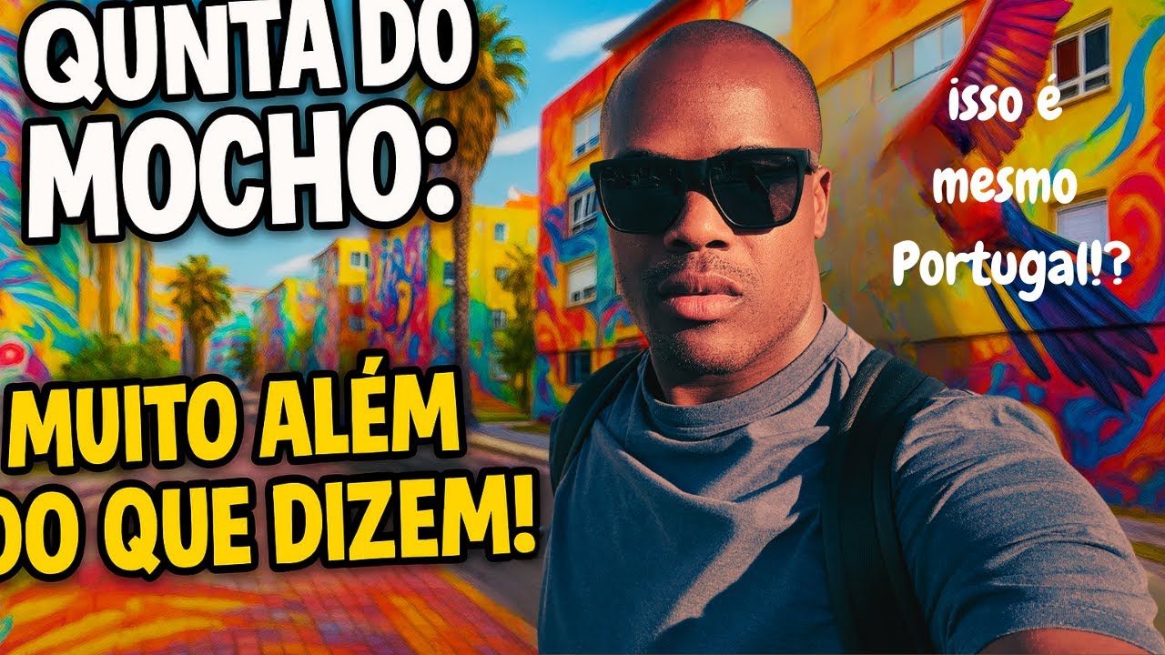 QUINTA do MOCHO, bairro perigoso? O lugar mais feliz de PORTUGAL 🇵🇹 - Fiquei surpreso!