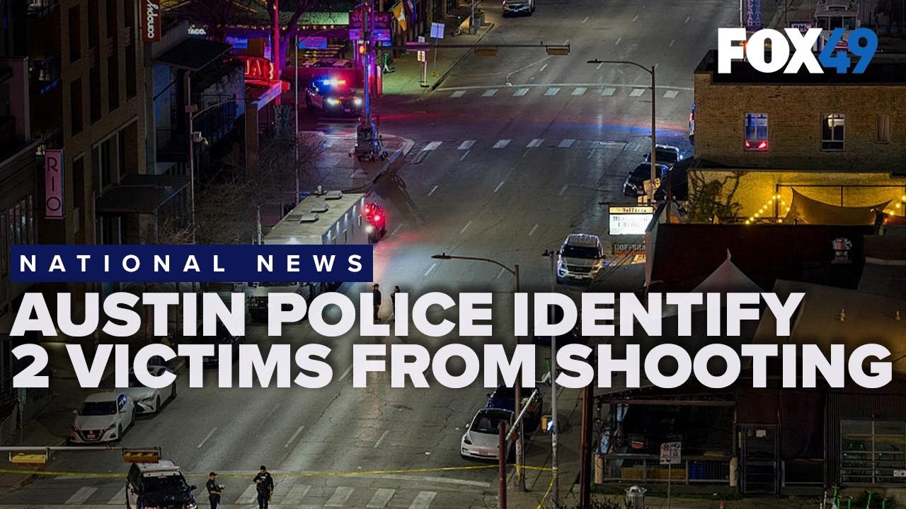 Austin Police identify two victims in mass shooting, confirm another to be taken off life support