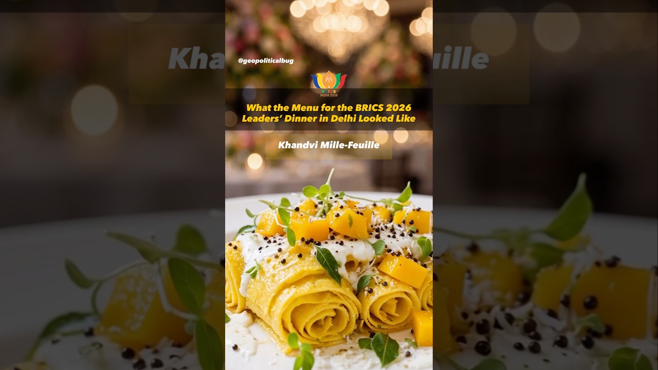What the Menu for the BRICS 2026 Leaders&rsquo; Gala Dinner Hosted by PM Modi in Delhi Looked Like?!