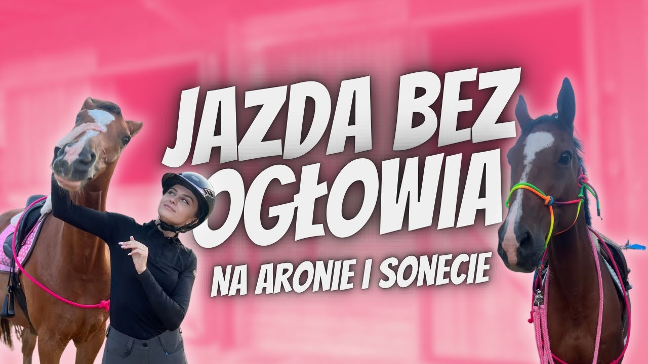 JEŻDŻĘ BEZ OGŁOWIA NA DWÓCH KONIACH 💗